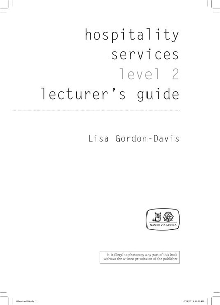 Colleges Hospitality Studies Level 3 (Food Preparation, Hospitality Generics, Hospitality Services, Client Services and Human Relations) Lecturer's Guide
