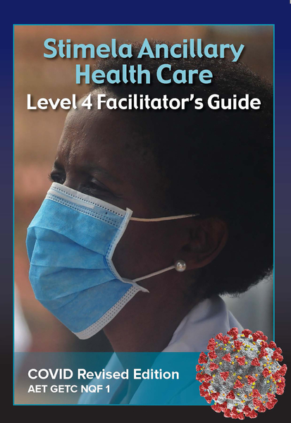 eBook (ePDF): Stimela Ancillary Health Care Level 4 Facilitator's Guide (COVID Revised Edition)