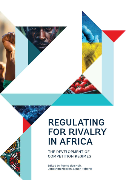 Regulating for Rivalry in Africa: The Development of Competition Regimes