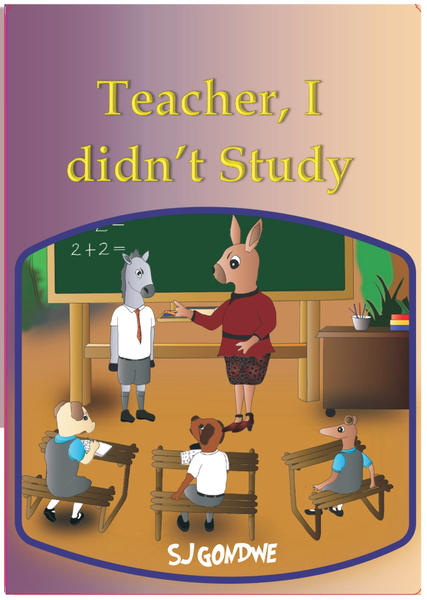 TEACHER, I DIDN'T STUDY