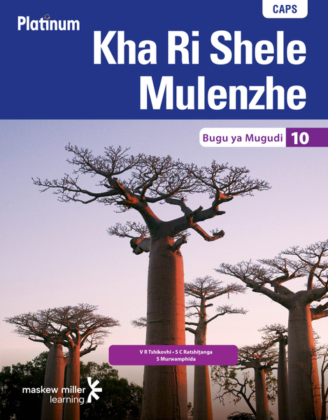 Platinum Kha Ri Shele Mulenzhe (Tshivenda HL) Grade 10 Learner's Book ePDF (perpetual licence)