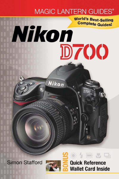 Magic Lantern Guides®: Nikon D700