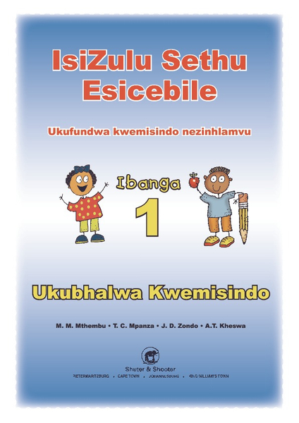 E ISIZULU SETHU (PHONIC PROGRAMME) GRADE 1 WORKBOOK