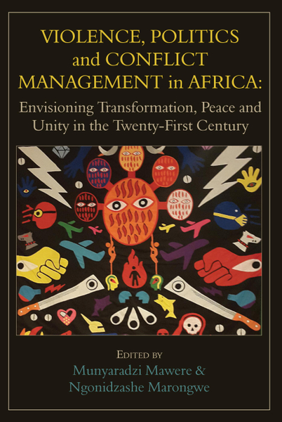 Violence, Politics and Conflict Management in Africa