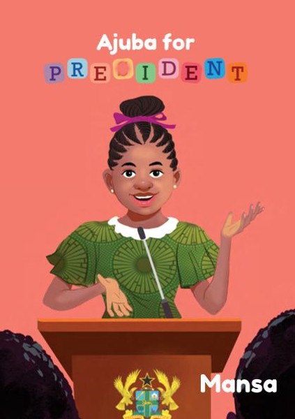 Ajuba for President