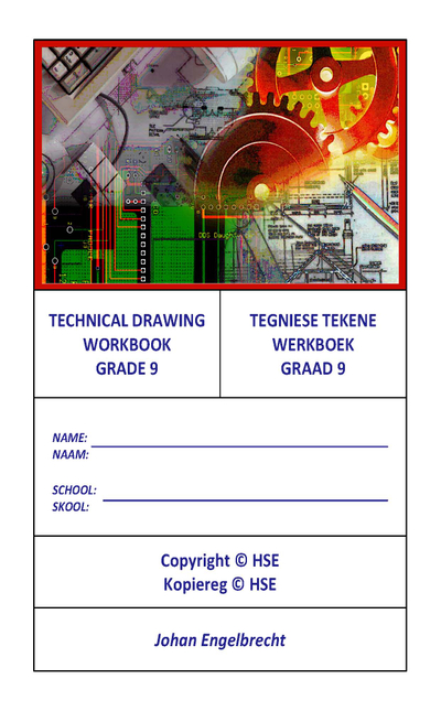 Technical Drawing Workbook Grade 9 / Tegniese Tekene Werkboek Graad 9