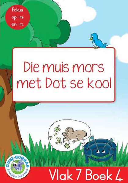 Duzi-goggas: Rooi Vlak 7 Boek 4: Die muis mors met Dot se kool (Library)