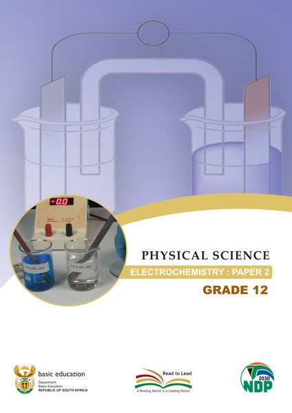 Study Guide Physical Science Electrochemistry: Paper 2 Grade 12 CAPS