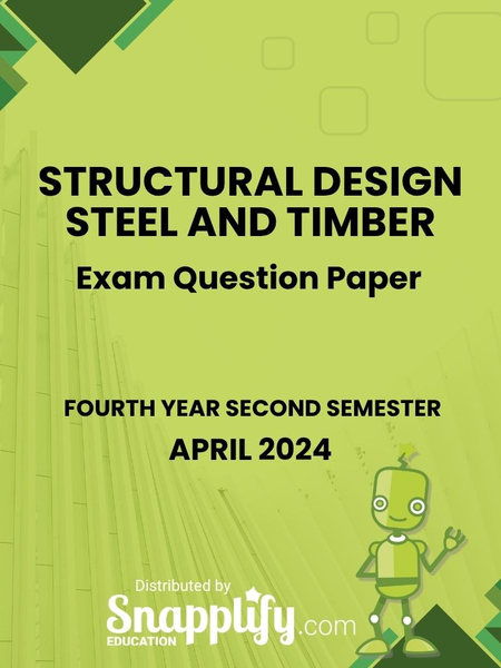 Structural Design Steel And Timber Fourth Year April 2024