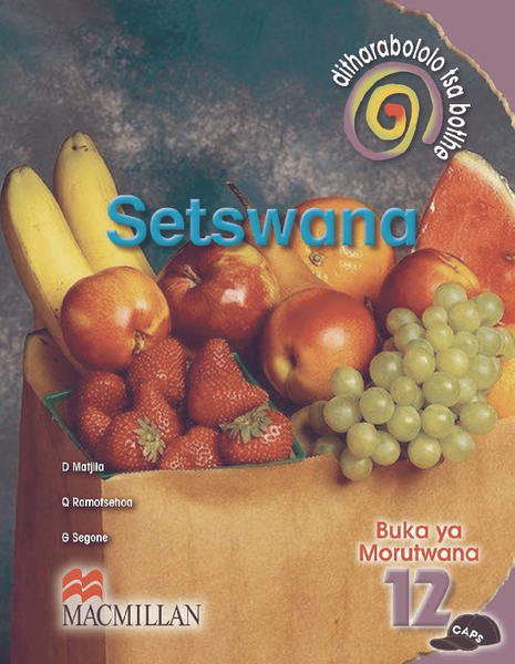 Ditharollo Tsa Bohle Setswana Home Language Grade 12 Learner's Book