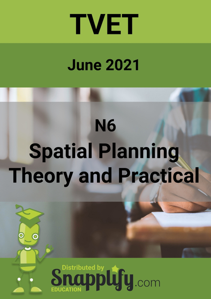 Spatial Planning Theory And Practical N6 Question Paper June 2021