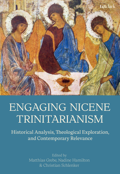 Engaging Nicene Trinitarianism