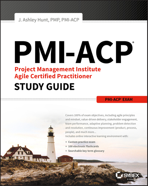 PMI-ACP Project Management Institute Agile Certified Practitioner Exam Study Guide