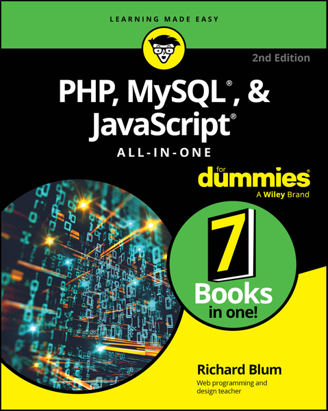 PHP, MySQL, & JavaScript All-In-One For Dummies