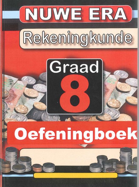 Nuwe Era Rekeningkunde Graad 8 - Oefeningboek