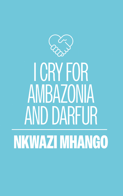 I Cry for Ambazonia and Darfur