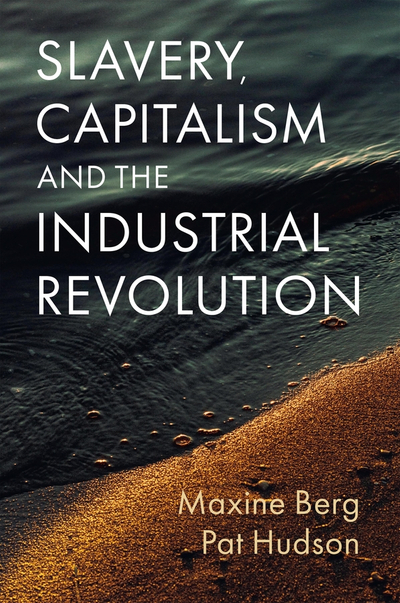 Slavery, Capitalism and the Industrial Revolution – DC eBOOKS