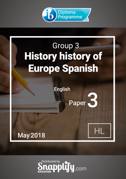 Group 3 - History paper 3 history of Europe HL Spanish