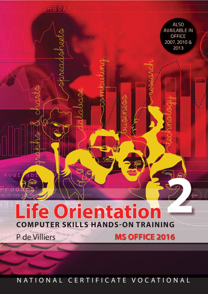 NCV2 Life Orientation: Computer Skills Office 2016