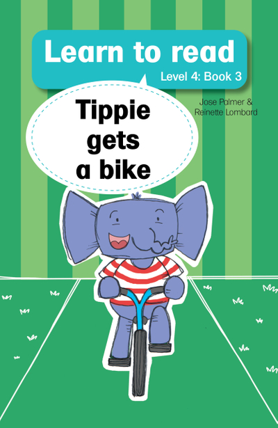 Learn to read (Level 4 Book 3): Tippie gets a bike