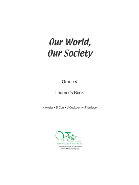 Our World our society grade 4 Learners Book  (CAPS)