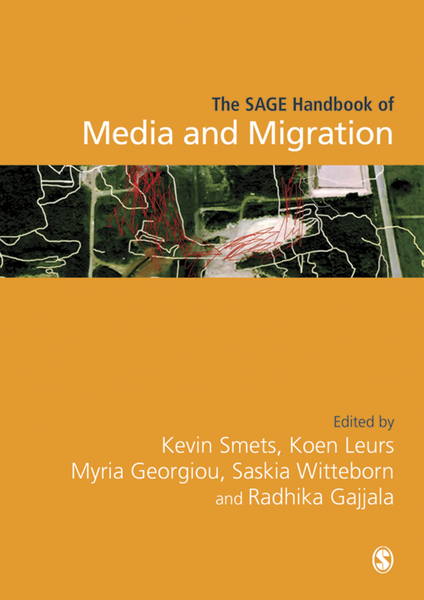 SAGE HANDBOOK OF MEDIA AND MIGRATION