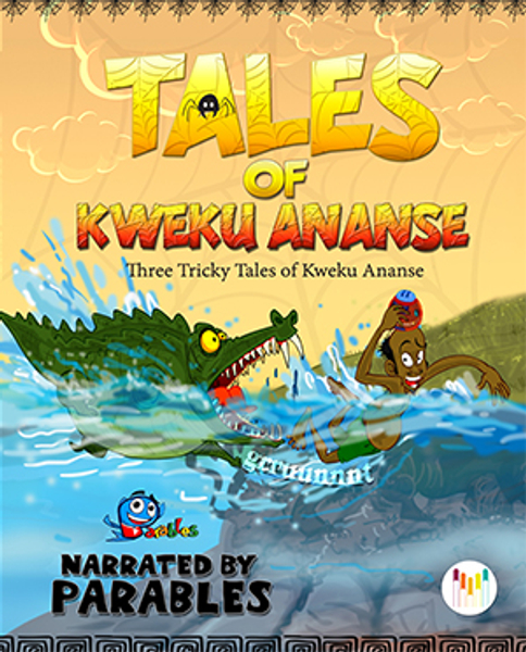 Tales of Kwaku Ananse I