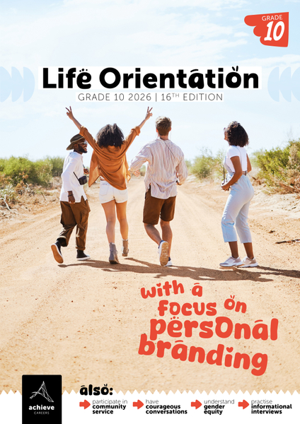 Grade 10 Life Orientation With a Focus on: Personal Branding (16th Edition 2026)