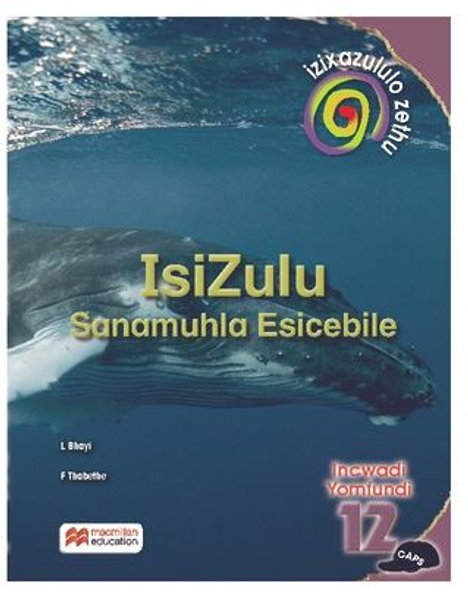 Izixazululo Zethu Isizulu Sanamuhla Esicebile Incwadi Yomfundi Ibanga 11