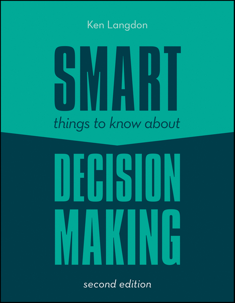 Smart Things to Know About Decision Making