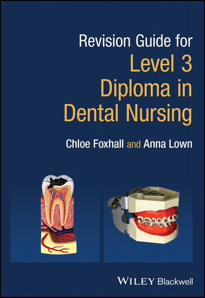 Revision Guide for Level 3 Diploma in Dental Nursing