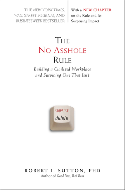 The No Asshole Rule