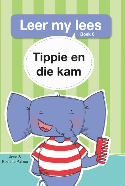 Leer my lees (Vlak 1 Boek 6): Tippie en die kam