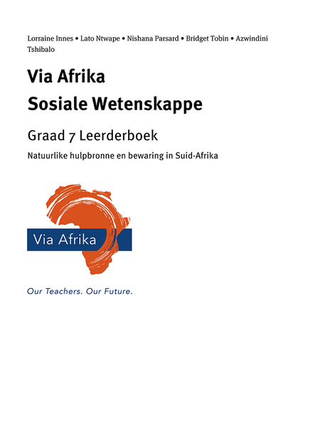 eBoek Enkel Onderwerp ePub vir tablette: Via Afrika Sosiale Wetenskappe Graad 7: Natuurlike hulpbronne en bewaring in Suid-Afrika
