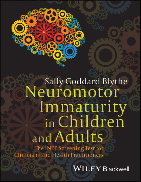 Neuromotor Immaturity in Children and Adults