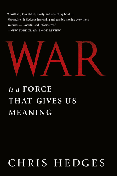War Is a Force that Gives Us Meaning