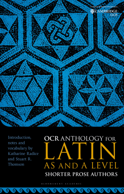 OCR Anthology for Latin AS and A Level Shorter Prose Authors