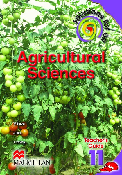Solutions For All Agricultural Science Grade 11 Teacher's Guide