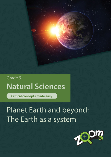 Natural Sciences  Grade 9 Topic 8: Planet Earth and beyond: The Earth as a system. Visually rich, interactive content with fun activites and language support.