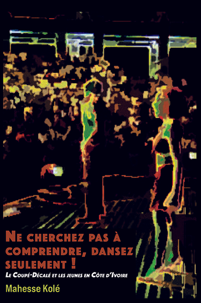 Ne cherchez pas à comprendre, dansez seulement !