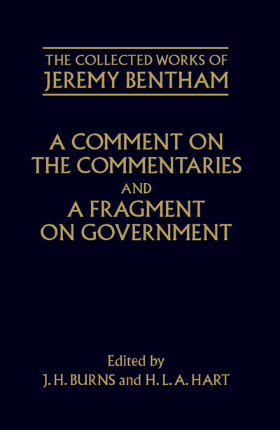 A Comment on the Commentaries and A Fragment on Government