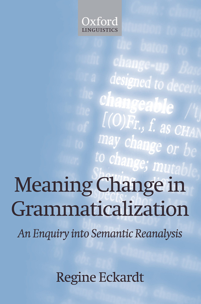 Meaning Change in Grammaticalization