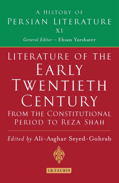 Literature of the Early Twentieth Century: From the Constitutional Period to Reza Shah