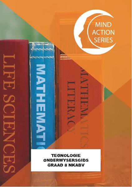 MIND ACTION SERIES Tegnologie Gr 8 Onderwysersgids NKABV (2018) PDF (3 Year Licence)