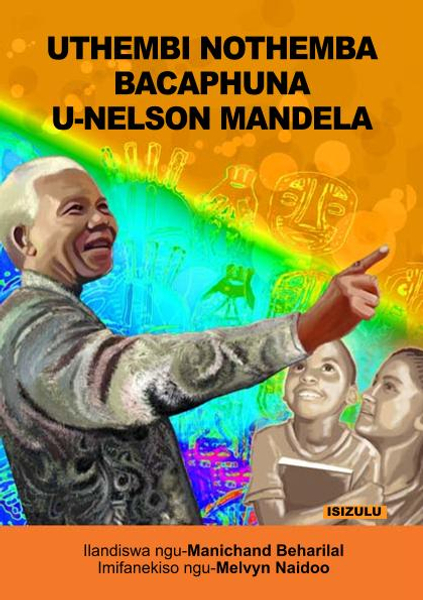 UTHEMBI NOTHEMBA BACAPHUNA U-NELSON MANDELA