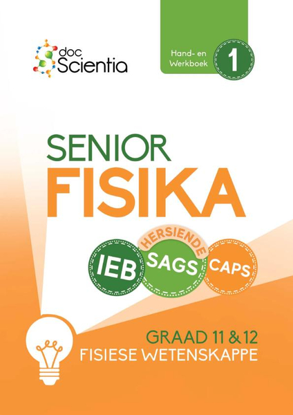 Doc Scientia IEB Fisiese Wetenskappe Senior Fisika Hand- en Werkboek Boek 1 2026