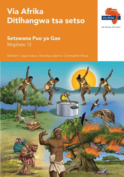 eBook (ePDF): Via Afrika Folklore Anthology: Ditlhangwa Tsa Setso Setswana HL G12