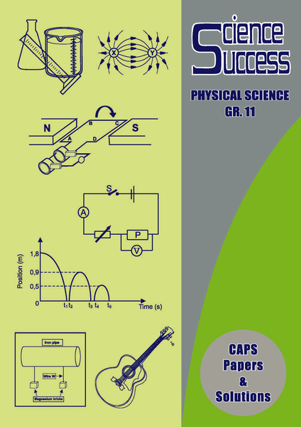 Science Success: Physical Science Gr 11 Papers and Solutions