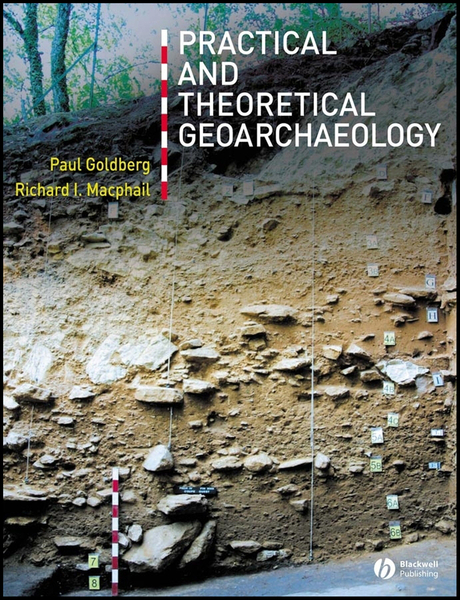 Practical and Theoretical Geoarchaeology