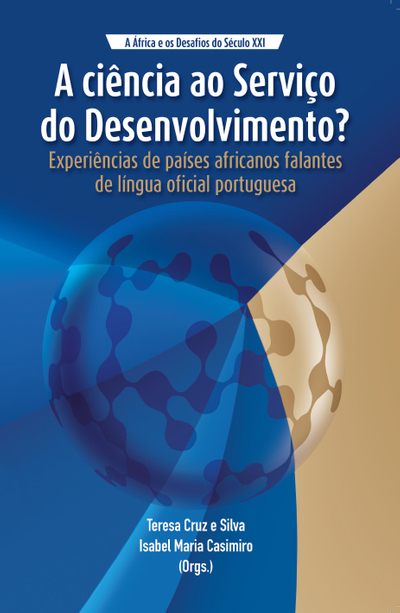 A ciencia ao Servico do Desenvolvimento? Experiencias de paises africanos falantes de lingua oficial portuguesa
